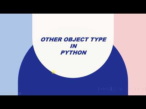 Other Object Type in Python Session 8(7)