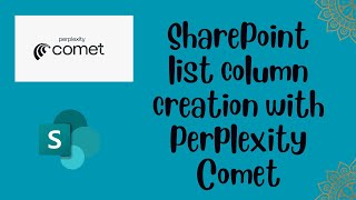 Create SharePoint List Columns Effortlessly with Perplexity Comet Assistant