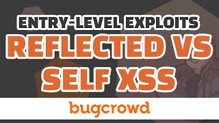 Reflected vs self XSS