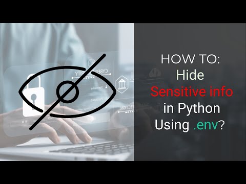 HOW TO: Hide Sensitive info in Python Using Environment Variables?
