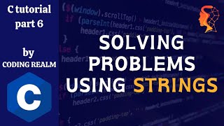 SOLVING C PROBLEMS USING STRINGS #strings