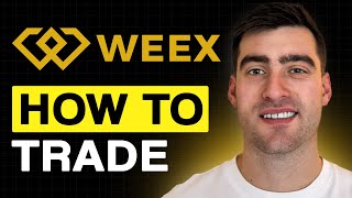How to TRADE on Weex - Step by Step
