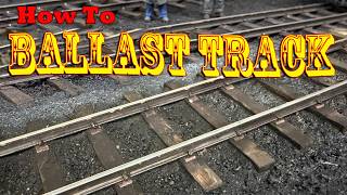 How to Ballast GREAT LOOKING Track in Any Scale