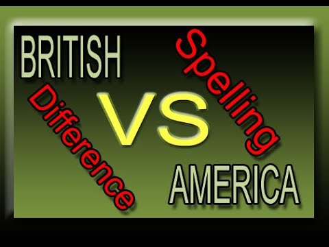 British (UK) vs America (USA) | Spelling Differences