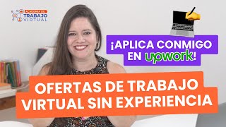 Tutorial: Cómo conseguir trabajos virtuales sin experiencia en Upwork ✅