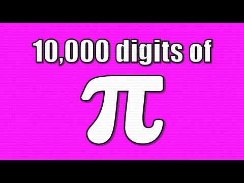 10,000 DIGITS OF PI with COLOR CHANGING BACKGROUND - TEN THOUSAND DIGITS of π
