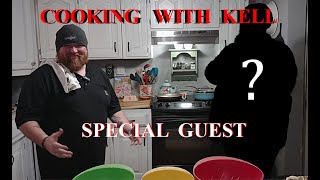 Cooking with Kell...Special Guest Cook