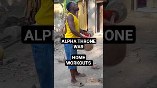 Alpha Throne KING'S MEN war || How I warkout at home #NoExcuses #TrainInSilence #gymlife