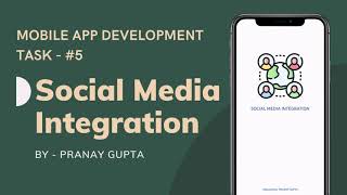 Social Media Integration App | The Sparks Foundation (GRIP) | Mobile App Development