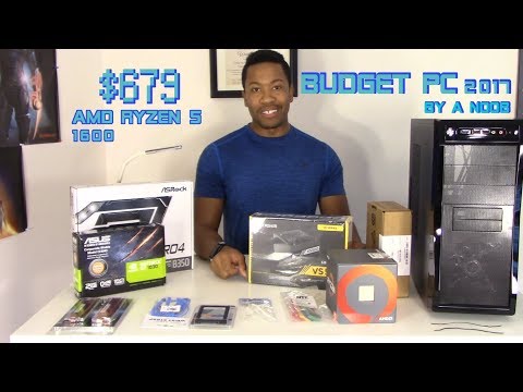 Budget PC Build 2018 - $679 | AMD Ryzen 5 1600 | Noob
