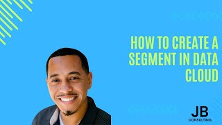 How to create a segment in Data Cloud