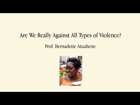 Are We Really Against All Types of Violence?