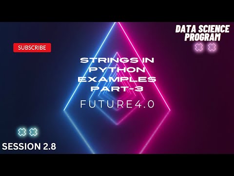 Python Strings Examples Part-3 | Data Science Program 2023 | Future4.0