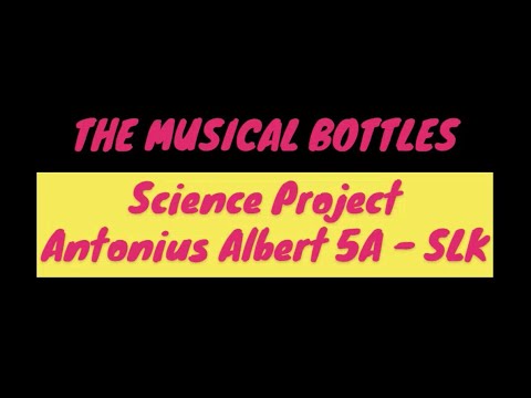 The Musical Bottles - Science