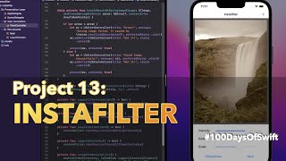Project 13: Instafilter | 100 Days Of Swift