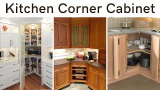 Corner Cabinet Design Ideas to Enhance Your Kitchen's Functionality | Kitchen Corner Cabinet