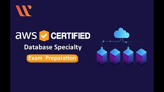AWS Certified Database Specialty | AWS Certification Training | Whizlabs