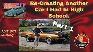AMT 1977 Mustang, Another Re Creation of a Car I had in High School Part 1