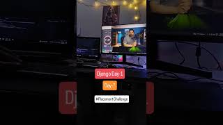 Day-7 of Placement Challenge 🔥🔥|Python Django Day-1|Chai aur Code