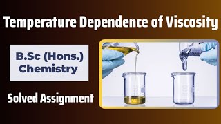 Temperature Dependence Of Viscosity | DU | Soved Assugnment | Monu Shah #solvedassignment