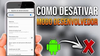 Como DESATIVAR OPÇÕES DE DESENVOLVEDOR