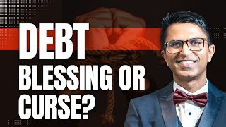 Debt: Blessing or Curse? | Personal Finance 2023 | Dev Gadhvi
