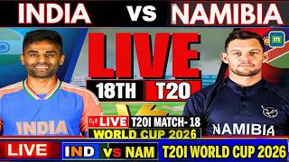 IND vs NAM Live Score Updates - ICC Men's T20 World Cup 2026: Ind vs Nam Live | Live Cricket Match