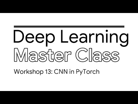 13 Convolutional Neural Networks in PyTorch | Deep Learning Master Class