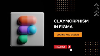 Claymorphism in Figma | Coding & Design | Figma Tutorial for Beginners