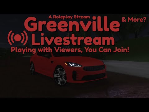 🔴 LIVE: Roleplay Stream | Playing Greenville & More with Viewers! | Roblox
