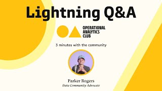 Lightning Q&A w/ OA - Jake Hannan (Sr. Analytics Engineer @ Sigma)