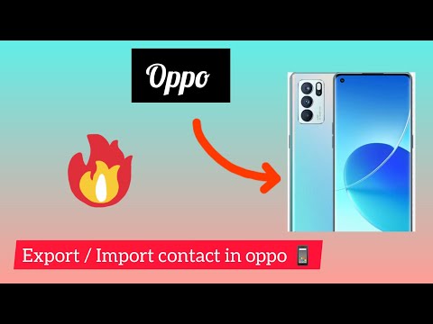 How to export and import contact in oppo to other devices and on Google|| @techmob-0512