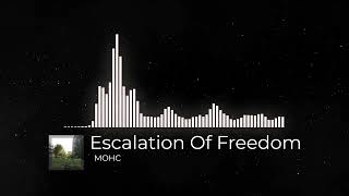 Escalation Of Freedom - MOHC (original music video)