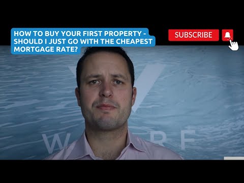 How to buy your first property - Should I just go with the cheapest mortgage rate?