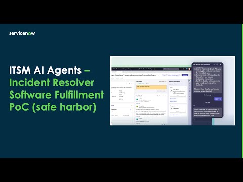 ServiceNow ITSM AI Agents PoC Preview - Incident Resolver - Software Fulfillment (Agentic AI)