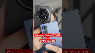 The NEW Samsung Galaxy Z Fold7 vs. the OPPO Find N5