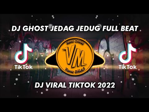 DJ GHOST FULL BEAT JEDAG JEDUG || VIRAL TIKTOK TERBARU 2022🎵🔊 (DJ KOMANG RIMEX)