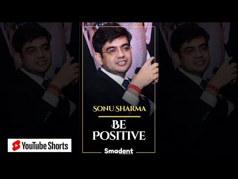 Sonu Sharma - Stay Away From Negative People - Be Positive - Motivational Video - #shorts | Smadent