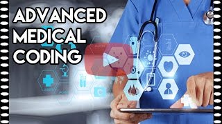 What is Advanced Medical Coding?