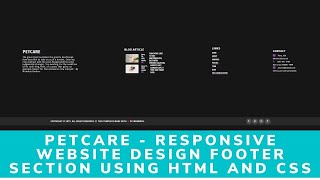 PetCare - Responsive Website Design Footer Section Using HTML And CSS || WebMode