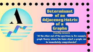 Lecture 8 Determinant of an adjacency matrix