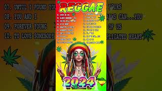 MOST REQUESTED REGGAE LOVE SONGS 2024🍀OLDIES BUT GOODIES REGGAE SONGS - BEST REGGAE MIX 2024