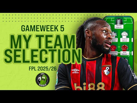 MY FPL GW5 TEAM SELECTION 📢 | SEMENYO IN?! | 2X TOP 2K FINISHES! 🌎 | Fantasy Premier League 2025/26