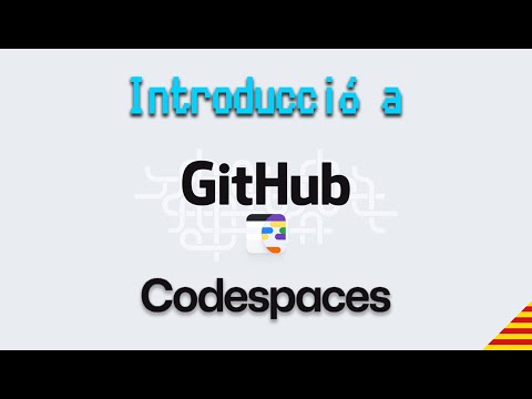 Introducció a GitHub Codespaces