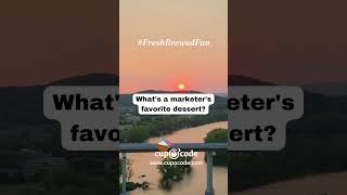 Fresh Brewed Fun 79 - puns and jokes tailored for the marketing and web development world.