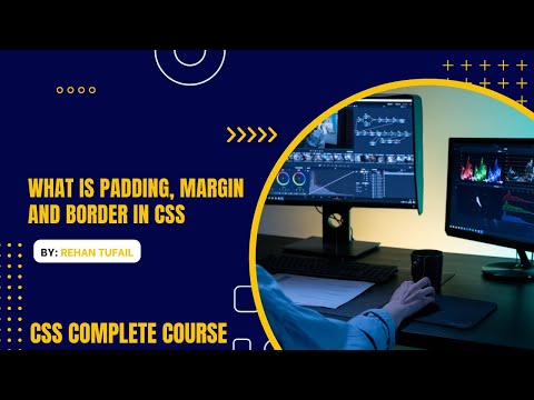 What is Margin | Padding |  borders in CSS