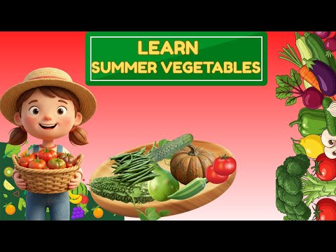 Learn summer vegetables for kids | Names of summer vegetables for kids | kids learning world