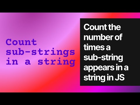 Count the number of times a sub-string appears in a string