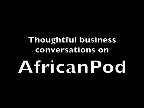 This is AfricanPod Business Forum