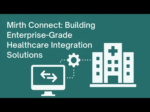 Mirth Connect Tutorial: Boost Speed, Security & Scalability in 2025